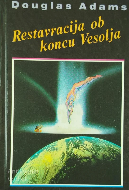 RESTAVRACIJA OB KONCU VESOLJA, Douglas Adams