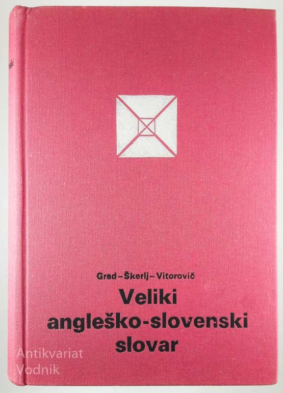VELIKI ANGLEŠKO-SLOVENSKI SLOVAR, Grad – Škerlj – Vitorovič
