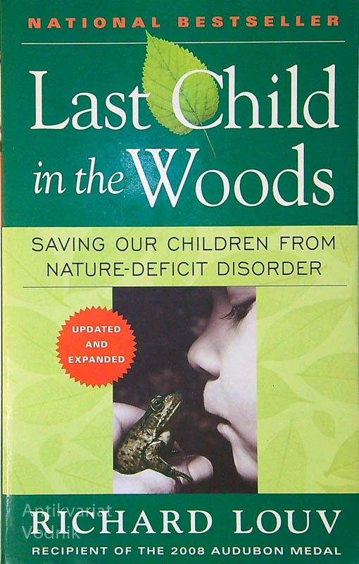 LAST CHILD IN THE WOODS, Richard Louv