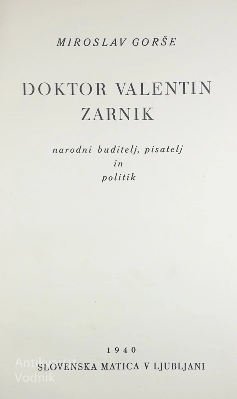 DOKTOR VALENTIN ZARNIK, Miroslav Gorše