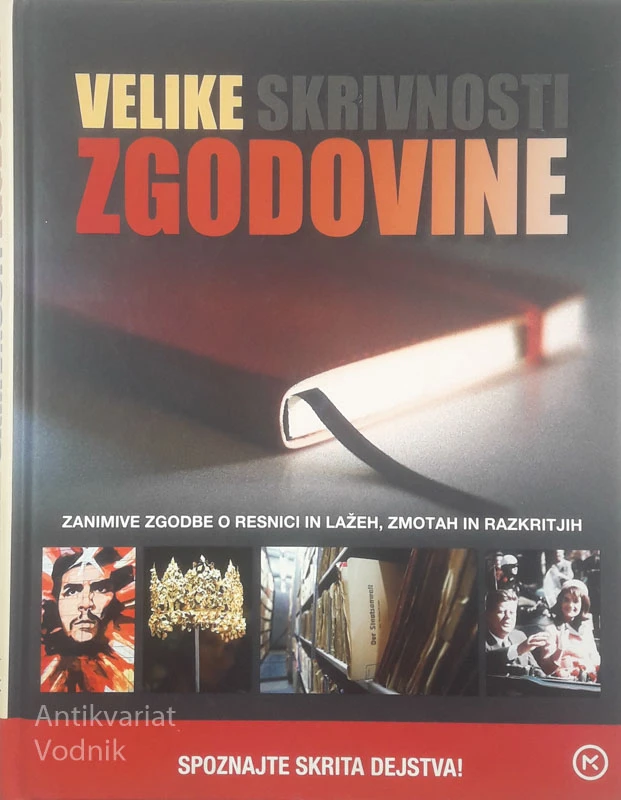 VELIKE SKRIVNOSTI ZGODOVINE, več avtorjev