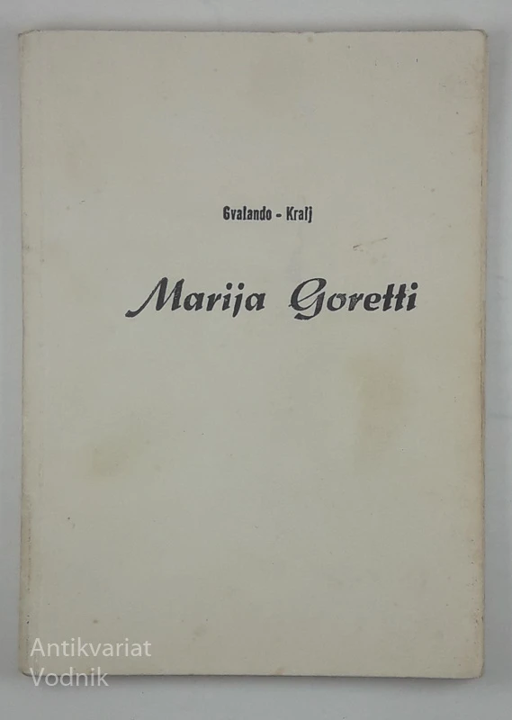 MARIJA GORETTI, mučenka čistosti, Gvalando – Kralj
