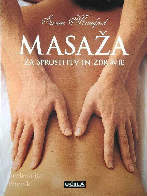 MASAŽA ZA SPROSTITEV IN ZDRAVJE, Susan Mumford