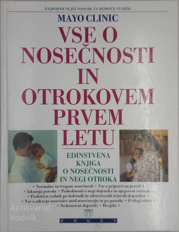VSE O NOSEČNOSTI IN OTROKOVEM PRVEM LETU Mayo Clinic