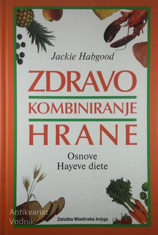 ZDRAVO KOMBINIRANJE HRANE, Jackie Habgood