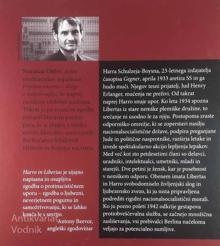 HARRO IN LIBERTAS; ZGODBA O LJUBEZNI IN ODPORNIŠTVU, Norman Ohler