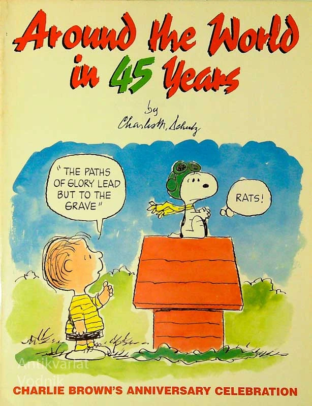 AROUND THE WORLD IN 45 YEARS, Charles M. Schulz