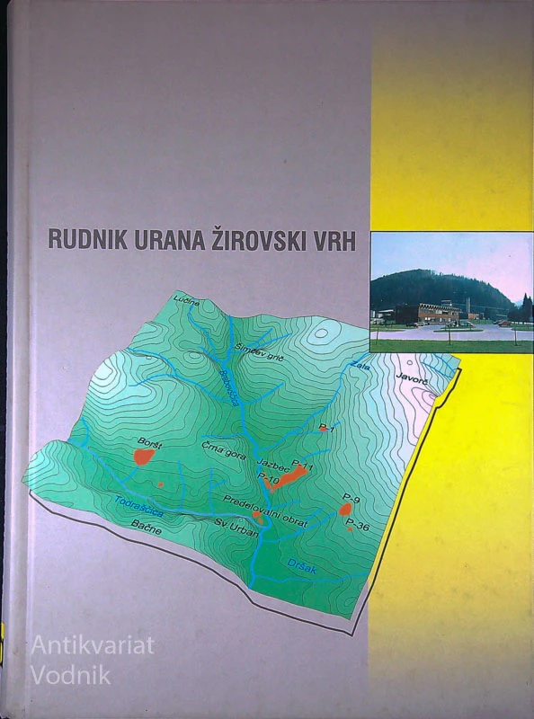 RUDNIK URANA ŽIROVSKI VRH, več avtorjev (iz knjižnice)