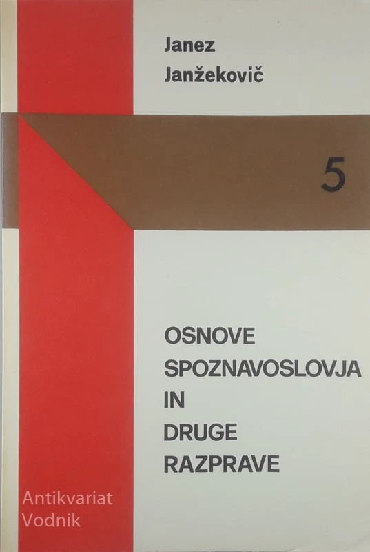 OSNOVE SPOZNAVOSLOVJA IN DRUGE RAZPRAVE, Janez Janžekovič