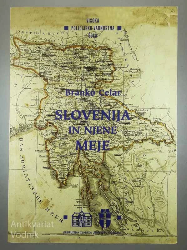 SLOVENIJA IN NJENE MEJE, Branko Celar