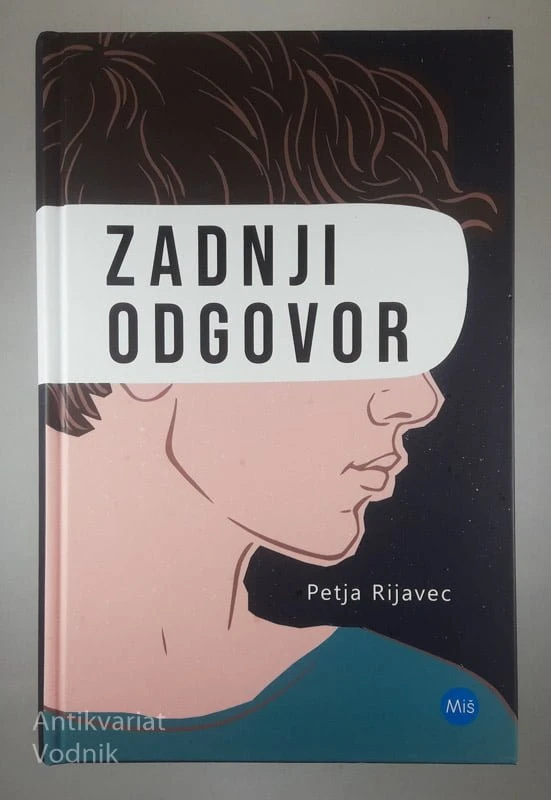 ZADNJI ODGOVOR, Petja Rijavec