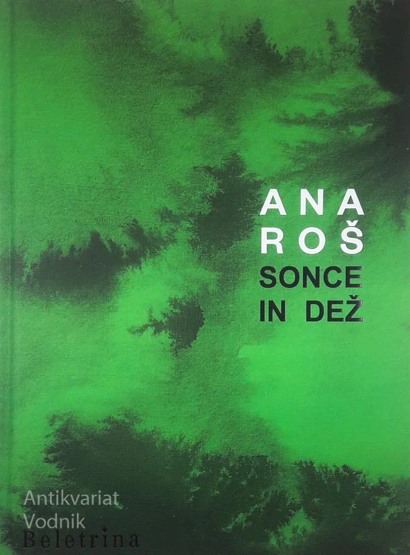 SONCE IN DEŽ, Ana Roš