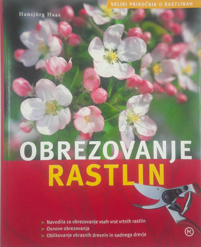 OBREZOVANJE RASTLIN, Hansjoerg Haas