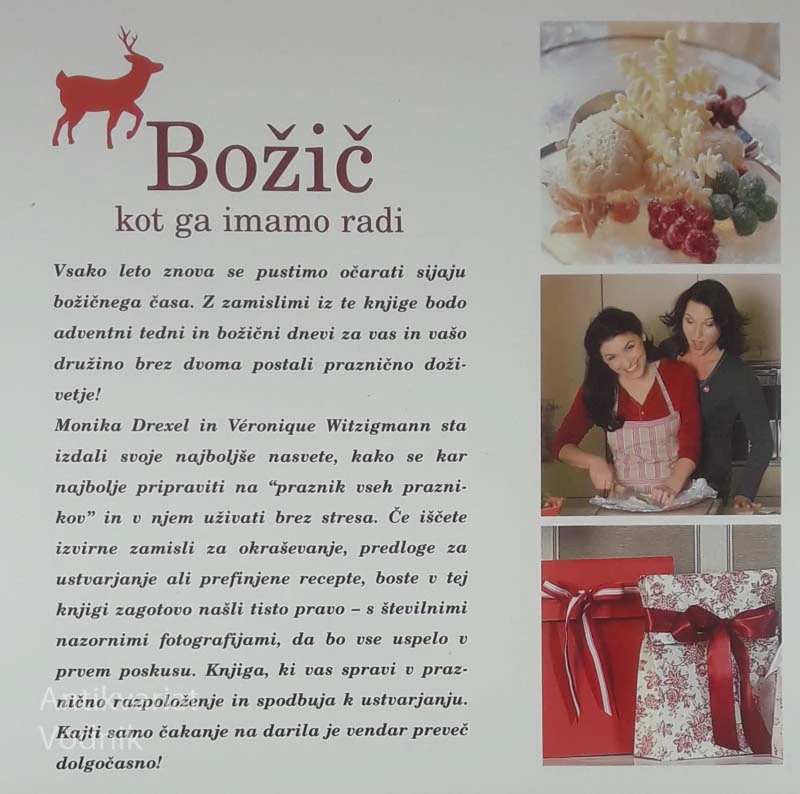 BOŽIČ KOT GA IMAMO RADI, Monika Drexel in Véronique Witzigmann