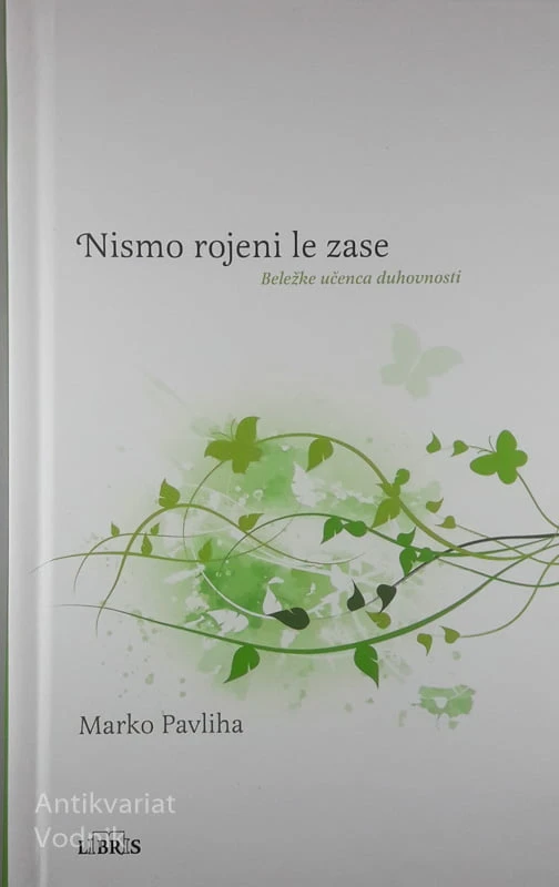 NISMO ROJENI LE ZASE, Marko Pavliha