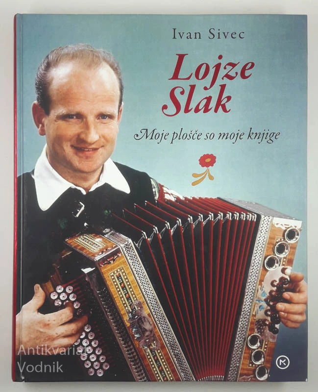 LOJZE SLAK, Ivan Sivec