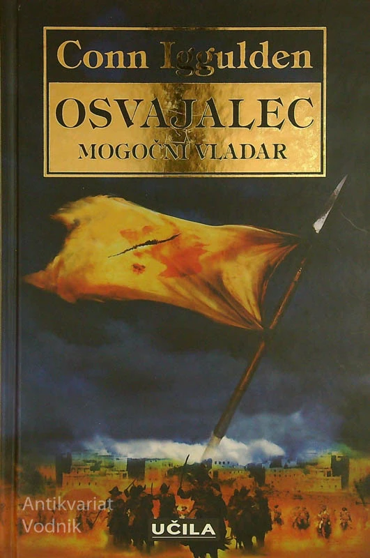 OSVAJALEC; MOGOČNI VLADAR, Conn Iggulden