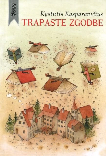 Trapaste zgodbe,  Kęstutis Kasparavičius