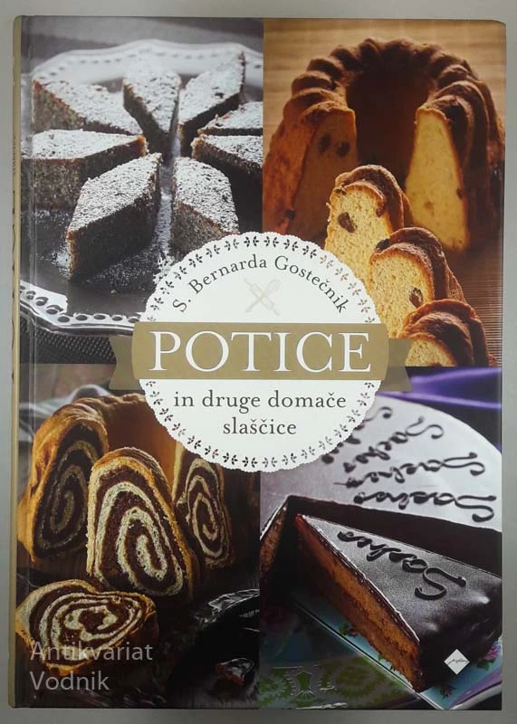 POTICE IN DRUGE DOMAČE SLADICE, S. Bernarda Gostečnik