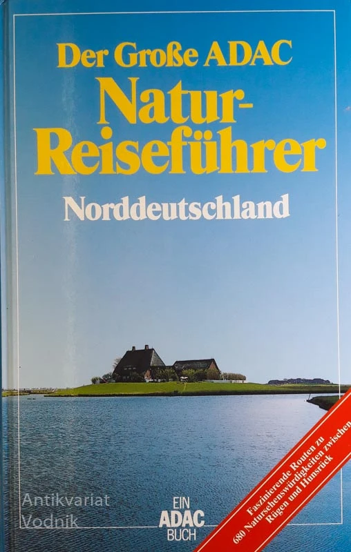DER GROSSE ADAC: NATURREISENFUHRER NORDDEUTSCHLAND