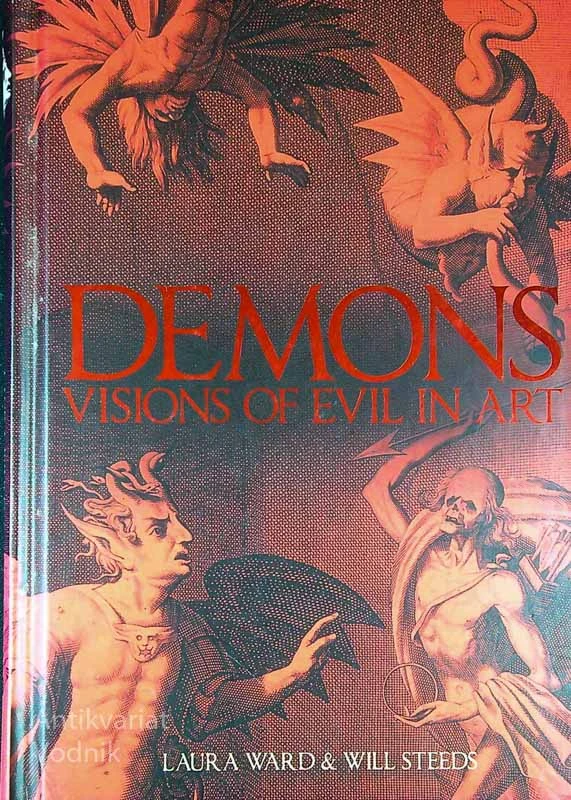 DEMONS; VISIONS OF EVIL IN ART, Laura Ward in Will Steeds
