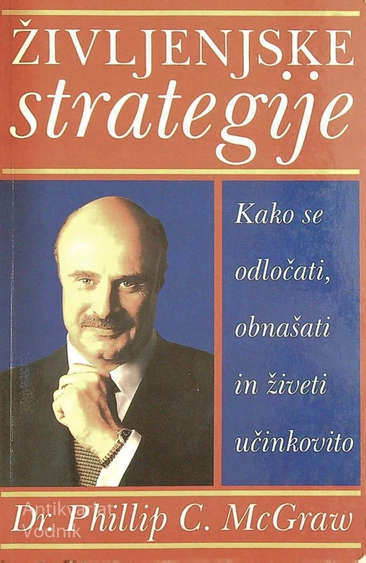 ŽIVLJENJSKE STRATEGIJE, Dr. Phillip C. McGraw