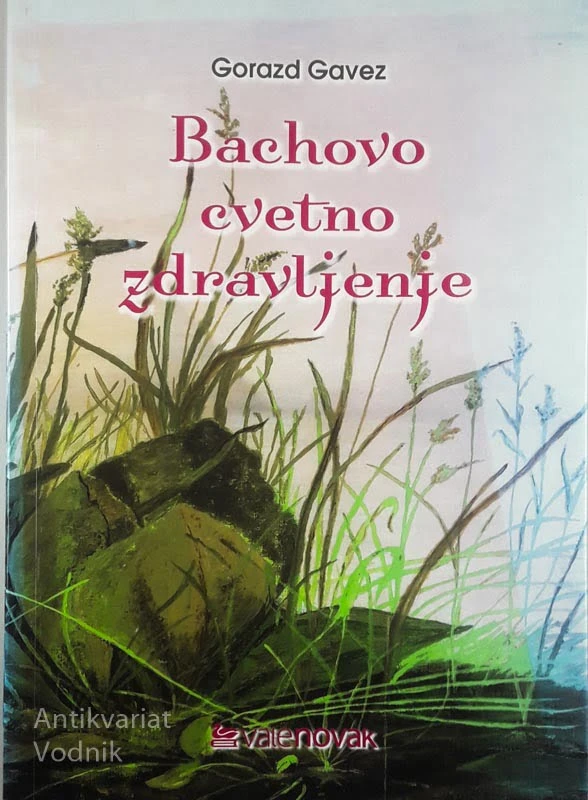 BACHOVO CVETNO ZDRAVLJENJE, Gorazd Gavez