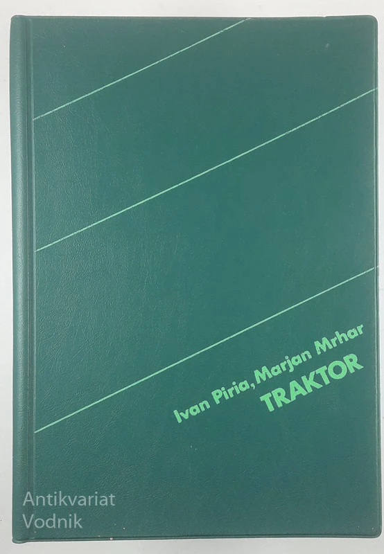 TRAKTOR, Ivan Piria in Marjan Mrhar