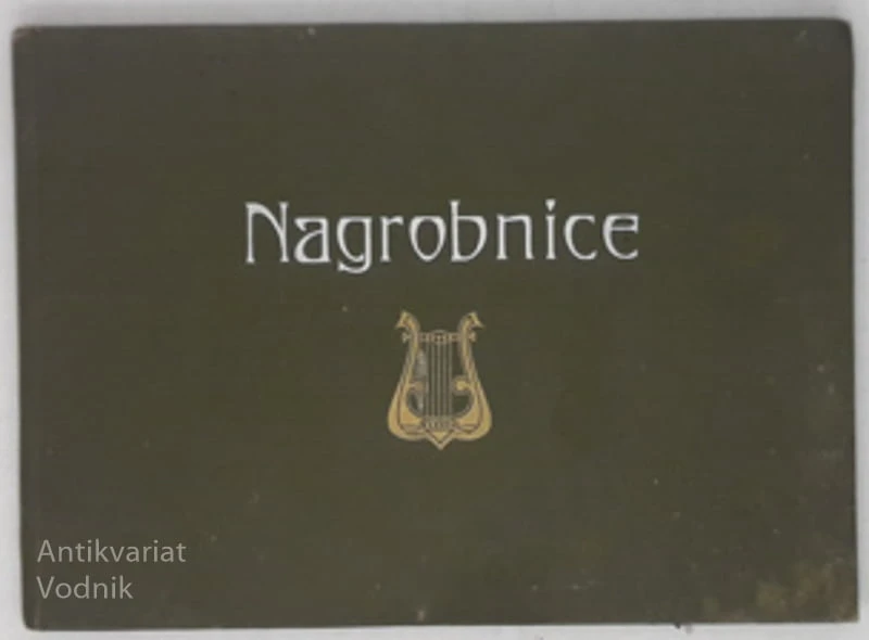 NAGROBNICE Uredil Frančišek Marolt učitelj