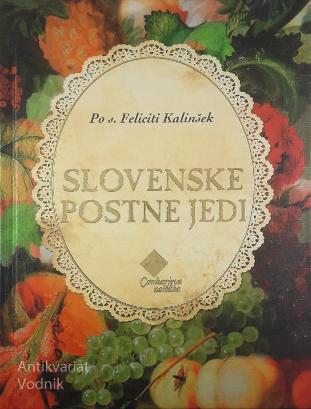 SLOVENSKE POSTNE JEDI, s. Felicita Kalinšek