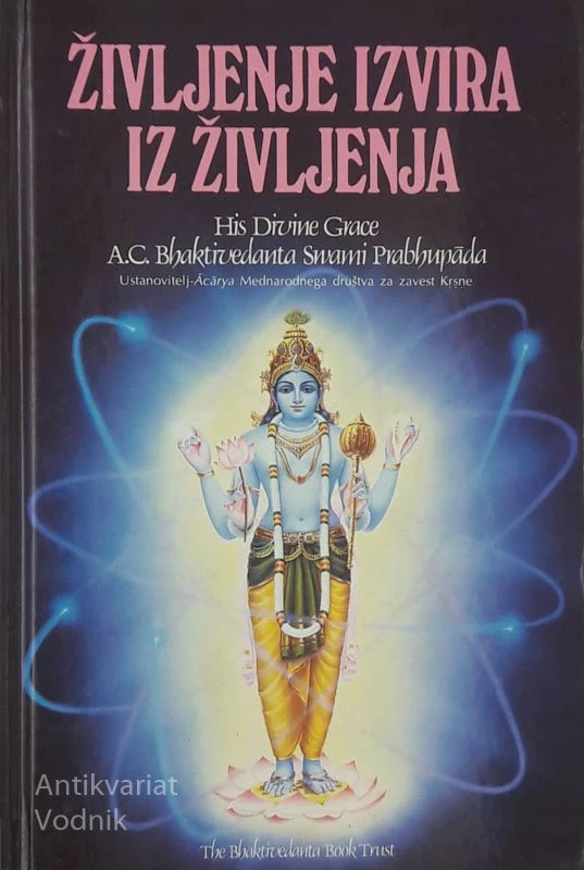 ŽIVLJENJE IZVIRA IZ ŽIVLJENJA, His Divine Grace A.C. Bhaktivedanta Swami Prabhupada