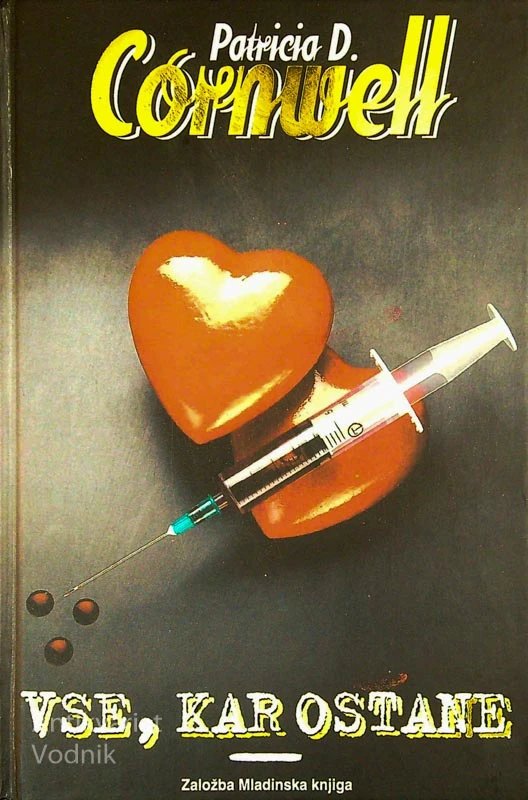VSE, KAR OSTANE, Patricia D. Cornwell