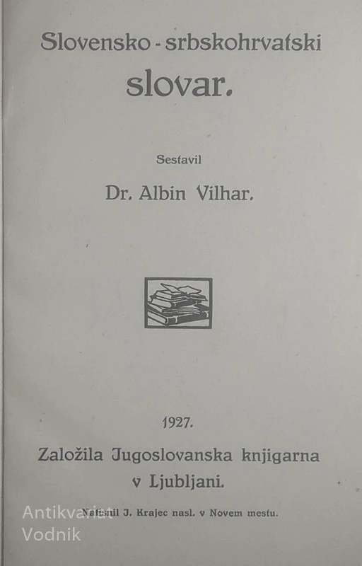 SLOVENSKO-SRBOHRVATSKI SLOVAR, Dr. Albin Vilhar