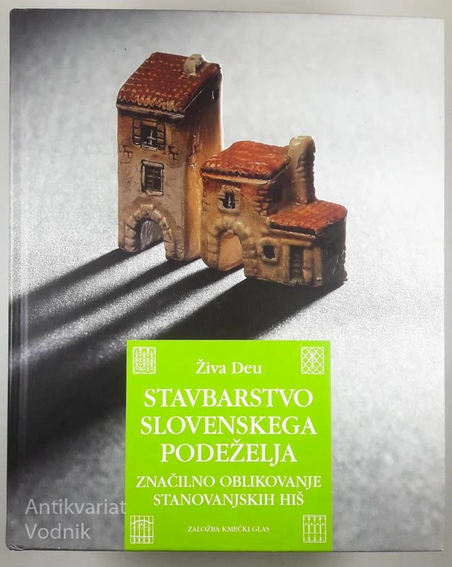 STAVBARSTVO SLOVENSKEGA PODEŽELJA, Živa Deu