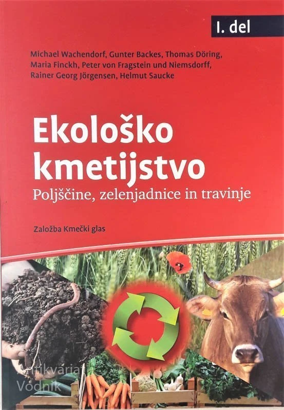 EKOLOŠKO KMETIJSTVO, poljščine, zelenjadnice in travinje