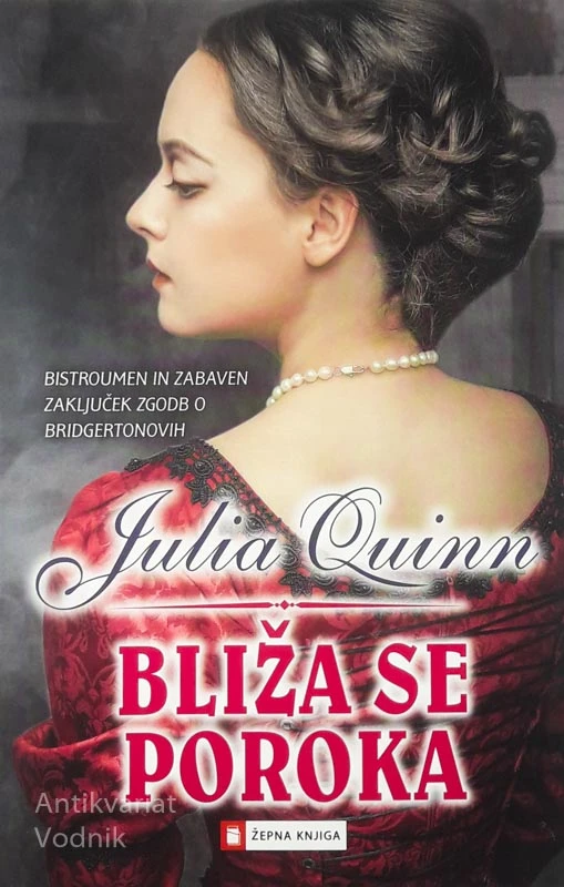KAVALIRJEVA PONUDBA, POŽELJIVEC… Julia Quinn, 1-8 DELOV