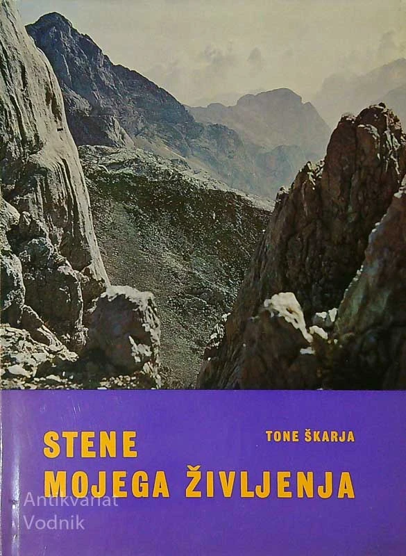 STENE MOJEGA ŽIVLJENJA, Tone Škarja