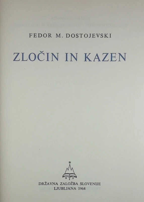 ZLOČIN IN KAZEN, F. M. Dostojevski