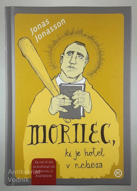 MORILEC, KI JE HOTEL V NEBESA, Jonas Jonasson