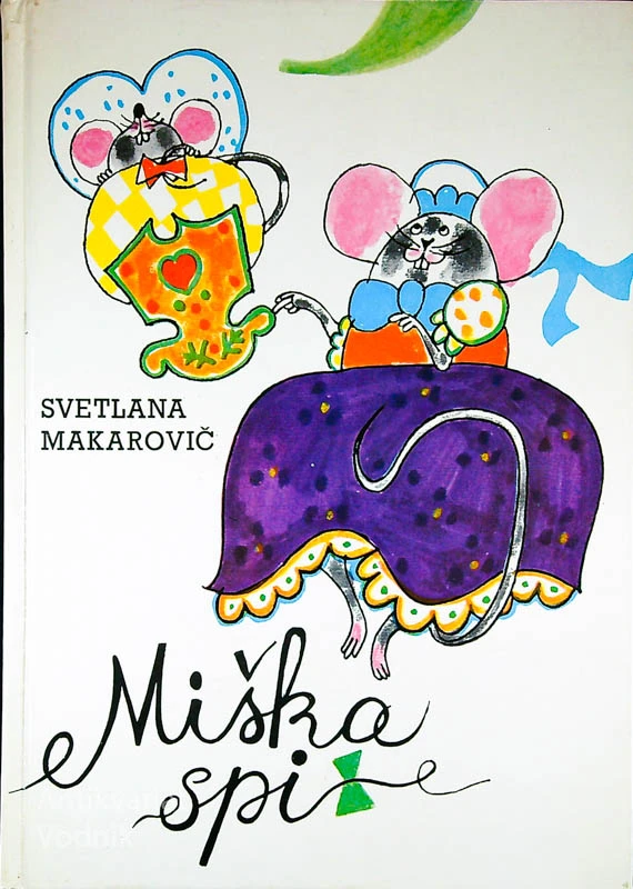 MIŠKA SPI, Svetlana Makarovič (ilustriral Milan Bizovičar)