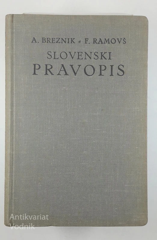 SLOVENSKI PRAVOPIS, A. Breznik in F. Ramovš