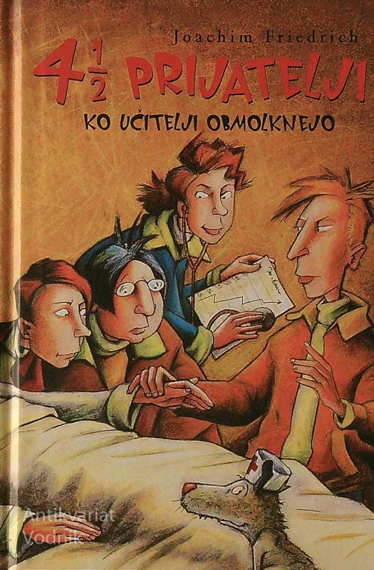 4 1/2 PRIJATELJI; KO UČITELJI OBMOLKNEJO, Joachim Friedrich