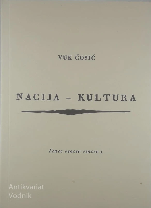 NACIJA – KULTURA, Vuk Ćosić