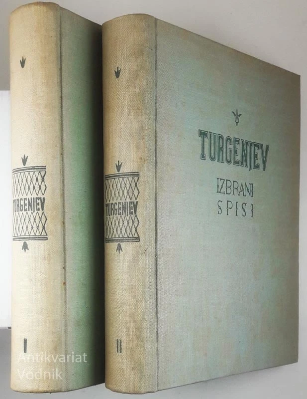 TURGENJEV; IZBRANI SPISI (I. IN II. KNJIGA)