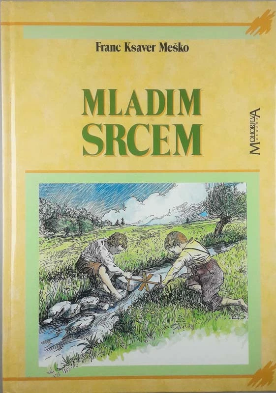 MLADIM SRCEM, Franc Ksaver Meško