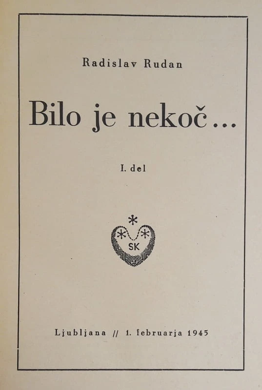 BILO JE NEKOČ, Radislav Rudan, I. del