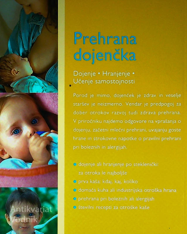 PREHRANA DOJENČKA; DOJENJE, HRANJENJE, UČENJE SAMOSTOJNOSTI