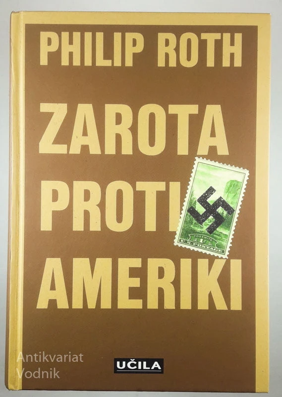 ZAROTA PROTI AMERIKI, Philip Roth