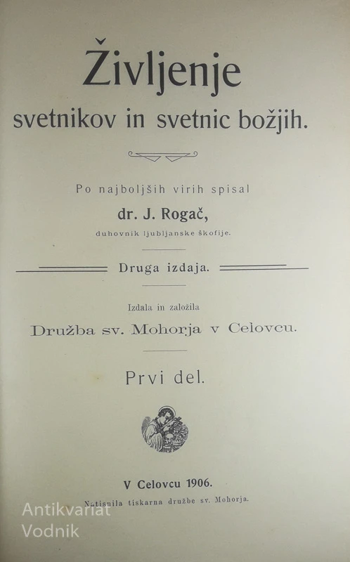 ŽIVLJENJE SVETNIKOV IN SVETNIC BOŽJIH (1-2), J. Rogač