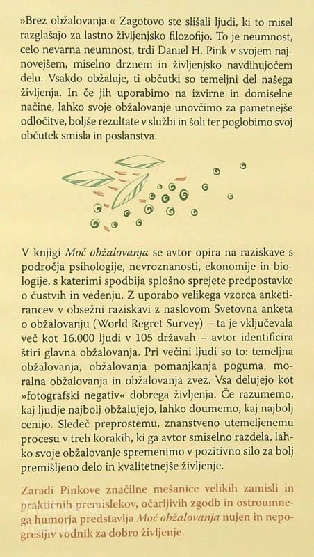MOČ OBŽALOVANJA; KAKO NAS POGLED NAZAJ ŽENE NAPREJ, Daniel H. Pink